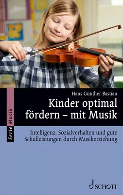Kinder optimal fördern - Mit Musik