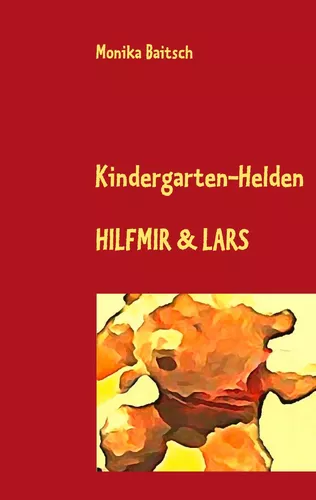 Kindergarten-Helden Hilfmir & Lars
