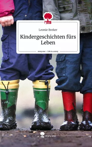 Kindergeschichten fürs Leben. Life is a Story - story.one