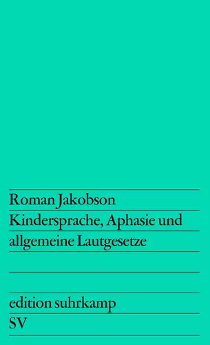 Kindersprache, Aphasie und allgemeine Lautgesetze