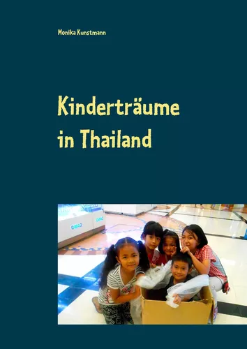 Kinderträume in Thailand
