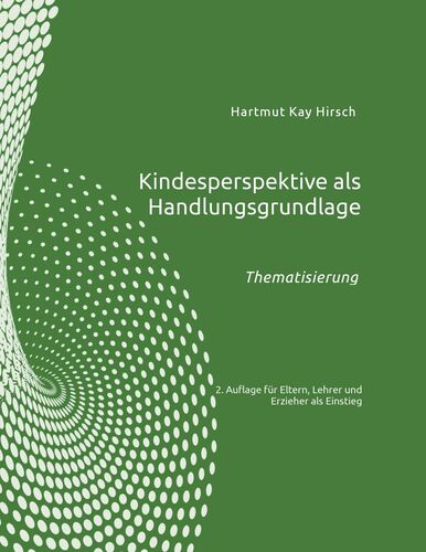 Kindesperspektive als Handlungsgrundlage