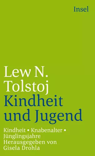 Kindheit. Knabenalter. Jünglingsjahre