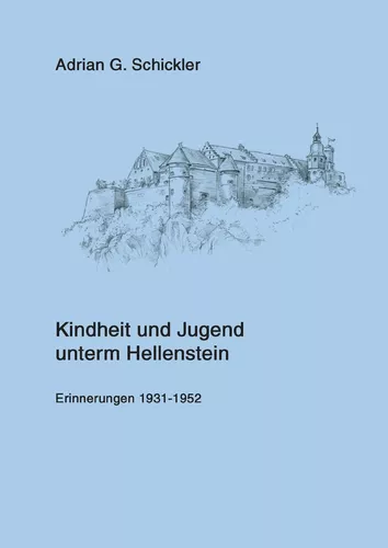 Kindheit und Jugend unterm Hellenstein