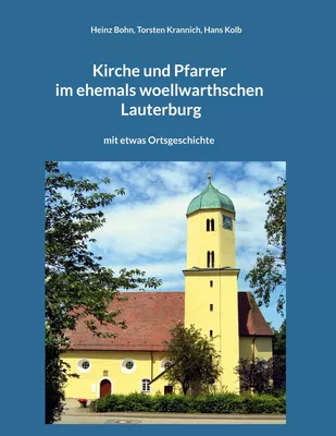 Kirche und Pfarrer im ehemals woellwarthschen Lauterburg