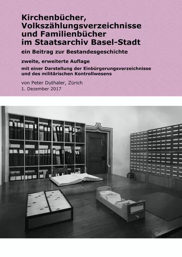 Kirchenbücher, Volkszählungsverzeichnisse und Familienbücher im Staatsarchiv Basel-Stadt