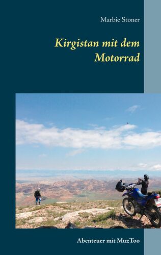 Kirgistan mit dem Motorrad