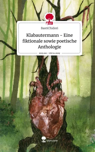 Klabautermann - Eine fiktionale sowie poetische Anthologie. Life is a Story - story.one