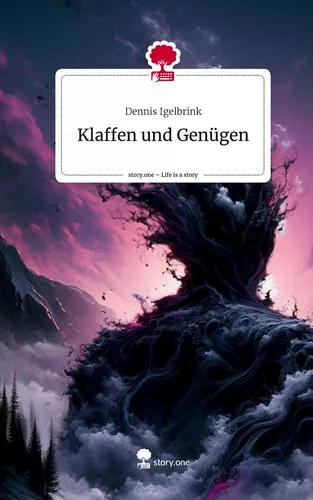 Klaffen und Genügen. Life is a Story - story.one