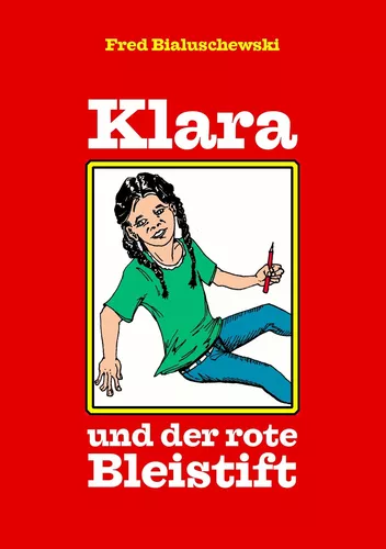 Klara und der rote Bleistift