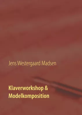 Klaverworkshop & Modelkomposition