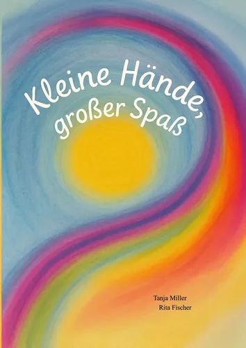 Kleine Hände, großer Spaß