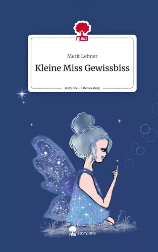 Kleine Miss Gewissbiss. Life is a Story - story.one