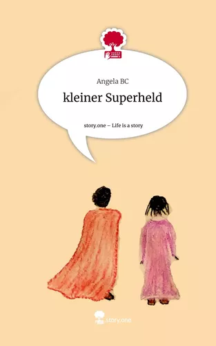 kleiner Superheld. Life is a Story - story.one