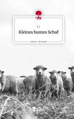 Kleines buntes Schaf. Life is a Story - story.one