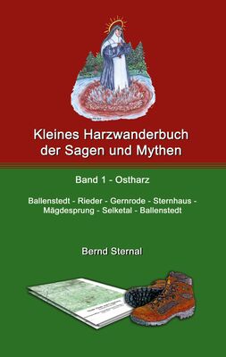 Kleines Harzwanderbuch der Sagen und Mythen 1