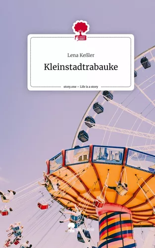 Kleinstadtrabauke. Life is a Story - story.one