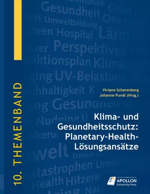 Klima- und Gesundheitsschutz: Planetary-Health-Lösungsansätze