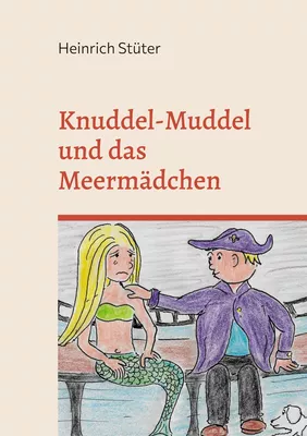 Knuddel-Muddel und das Meermädchen