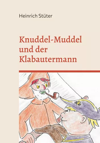 Knuddel-Muddel und der Klabautermann