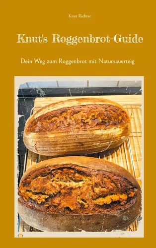 Knut's Roggenbrot-Guide