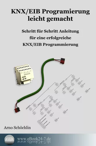 KNX / EIB Programmierung leicht gemacht