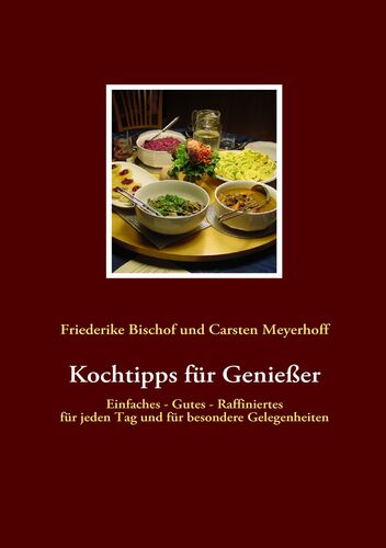 Kochtipps für Genießer