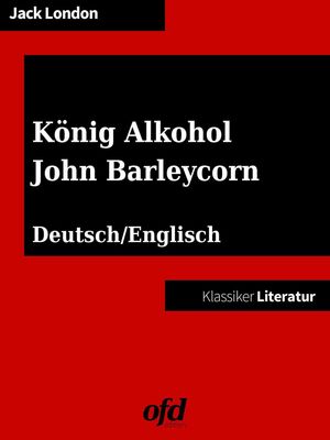 König Alkohol - John Barleycorn