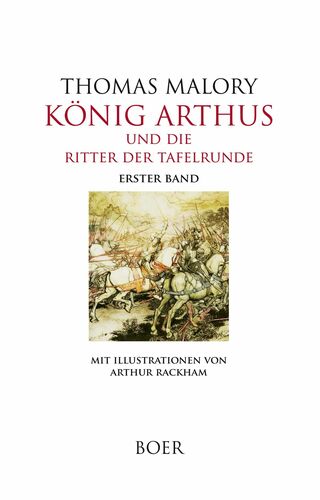 König Arthus und die Ritter der Tafelrunde Band 1