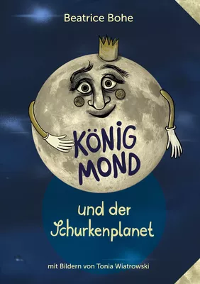 König Mond und der Schurkenplanet