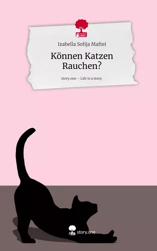 Können Katzen Rauchen?. Life is a Story - story.one