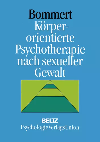 Körperorientierte Psychotherapie nach sexueller Gewalt