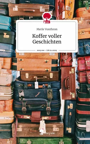 Koffer voller Geschichten. Life is a Story - story.one