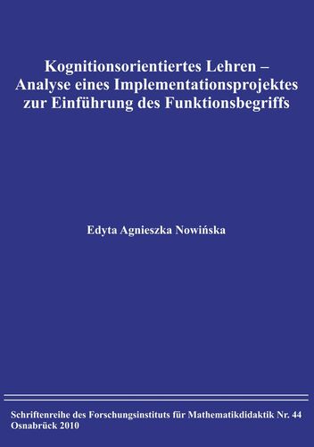 Kognitionsorientiertes Lehren – Analyse eines Implementationsprojektes zur Einführung des Funktionsbegriffs