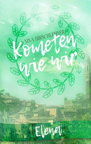 Kometen wie wir: Elena