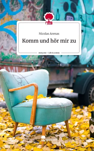 Komm und hör mir zu. Life is a Story - story.one