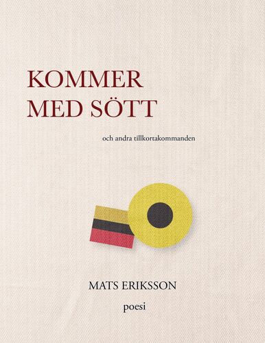 Kommer med sött