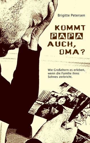 Kommt Papa auch, Oma?