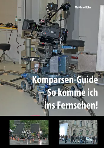 Komparsen-Guide  – so komme ich ins Fernsehen!
