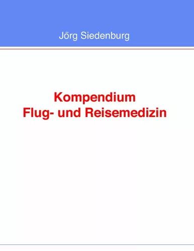 Kompendium Flug- und Reisemedizin