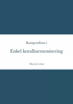 Kompendium i enkel koralharmonisering