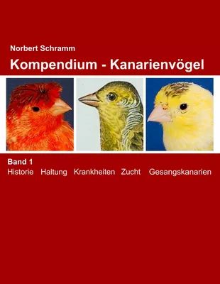 Kompendium - Kanarienvögel Band 1