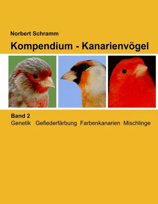 Kompendium - Kanarienvögel, Band 2
