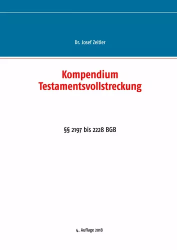 Kompendium Testamentsvollstreckung