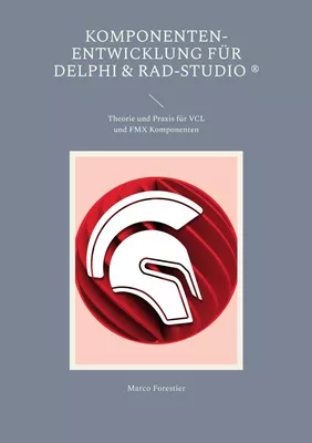 Komponenten-Entwicklung für Delphi & RAD-Studio