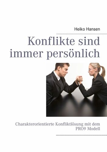 Konflikte sind immer persönlich