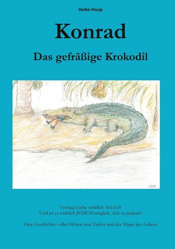 Konrad. Das gefräßige Krokodil