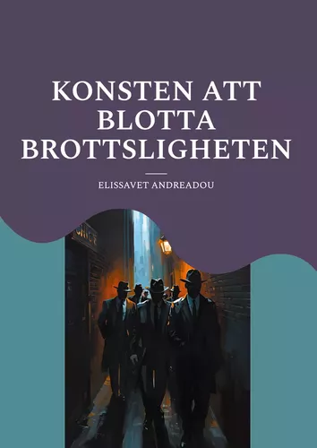 Konsten att blotta brottsligheten