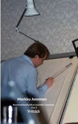 Konstruktiotekniikan insinööri Jonninen Osa 3