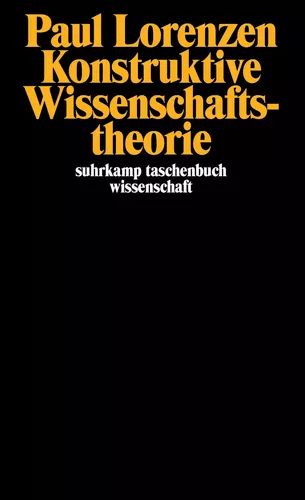 Konstruktive Wissenschaftstheorie